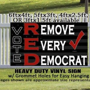 A sign that says " vote red " and " vote democrat ".