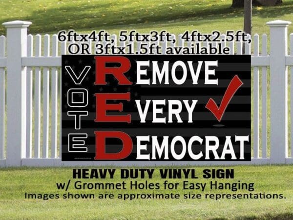 A sign that says " vote red " and " vote democrat ".