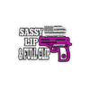 Sassy lip & full clip gun graphic.