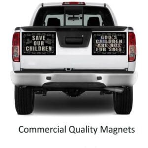 Truck tailgate magnets: Save our children.