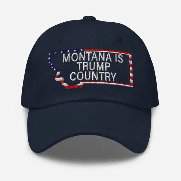 Montana is TRUMP country MAGA Patriot hat. Last Best Place – Montana Life - Image 6