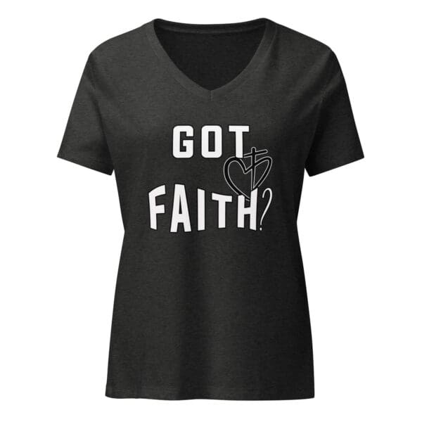 Got faith? V-neck tee shirt.