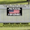 Jesus Is My Savior ~ Trump Is My President Large heavy duty vinyl yard / fence banner - Image 6