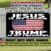 Jesus Is My Savior ~ Trump Is My President Large heavy duty vinyl yard / fence banner - Image 5