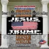 Jesus Is My Savior ~ Trump Is My President Large heavy duty vinyl yard / fence banner
