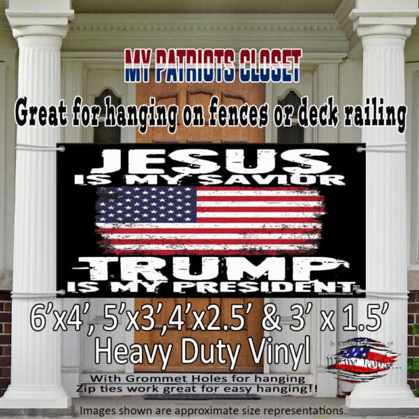 Jesus Is My Savior ~ Trump Is My President Large heavy duty vinyl yard / fence banner
