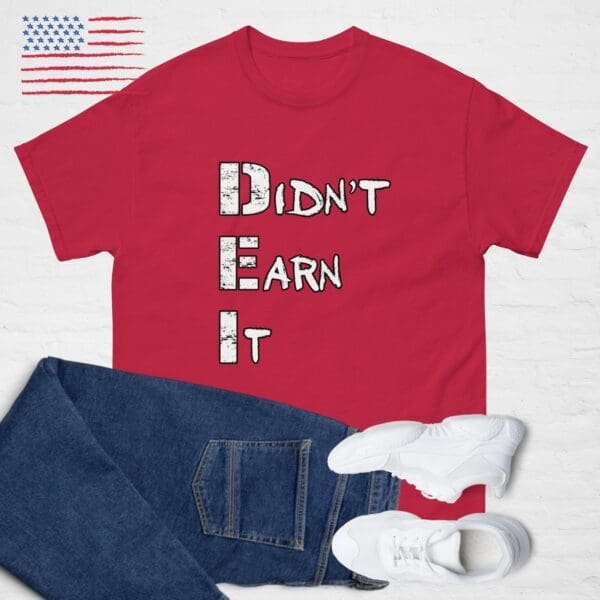 DEI - Didn't Earn It ~ Funny ANTI-WOKE shirt MAGA Trump Golden Age DOGE Tee - Image 8