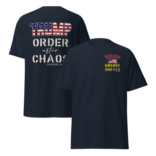 ORDER AFTER CHAOS Trump Tshirt MAGA Golden Age shirt - Image 9