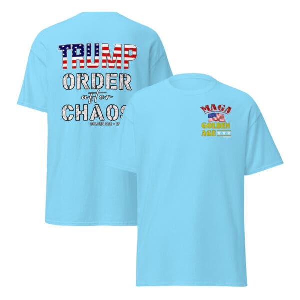 ORDER AFTER CHAOS Trump Tshirt MAGA Golden Age shirt - Image 14