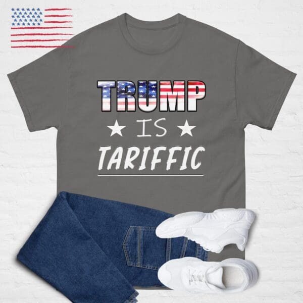 TRUMP IS TARIFFIC T-shirt #47 MAGA Golden Age America / USA First Tariff shirt - Image 5
