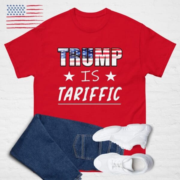 TRUMP IS TARIFFIC T-shirt #47 MAGA Golden Age America / USA First Tariff shirt - Image 2