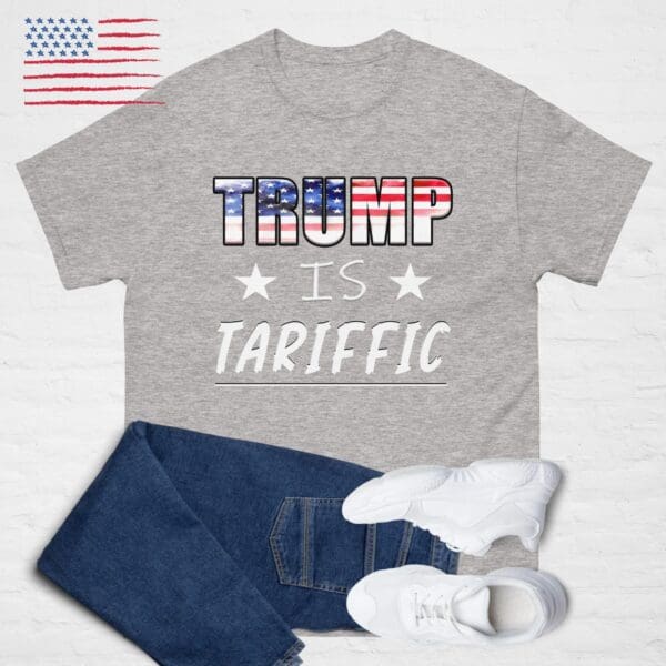 TRUMP IS TARIFFIC T-shirt #47 MAGA Golden Age America / USA First Tariff shirt - Image 3