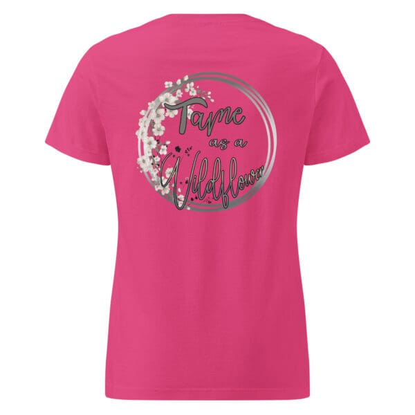 TAME AS A WILDFLOWER Funny, Sassy, BOHO, Minimalist top Womens Basic t-shirt - Image 8