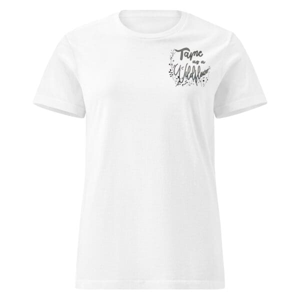TAME AS A WILDFLOWER Funny, Sassy, BOHO, Minimalist top Womens Basic t-shirt - Image 10