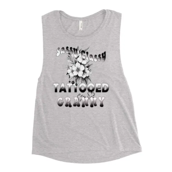 Sassy Classy Tattooed Granny, Ladies Muscle Tank Top, Womens Cool Grandma tee - Image 4