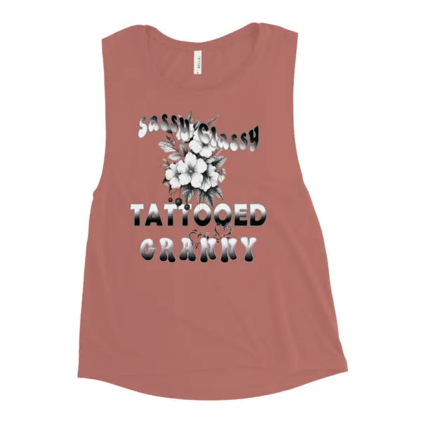 Sassy Classy Tattooed Granny, Ladies Muscle Tank Top, Womens Cool Grandma tee - Image 2