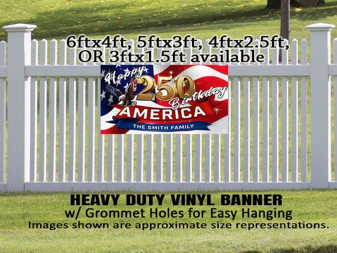 Patriotic 250th America family vinyl banner on fence