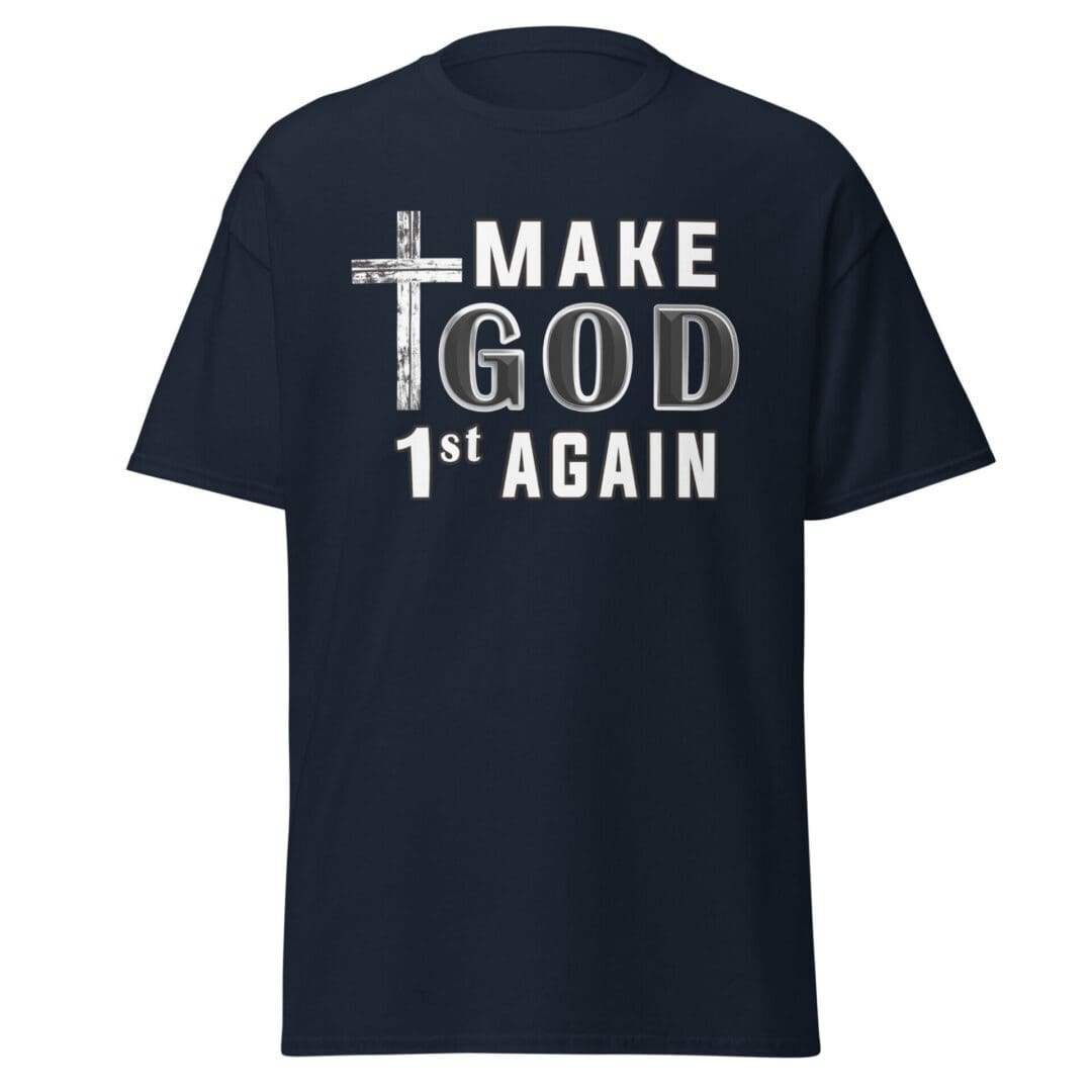 Make God 1st Again Unisex T-shirt - Image 3